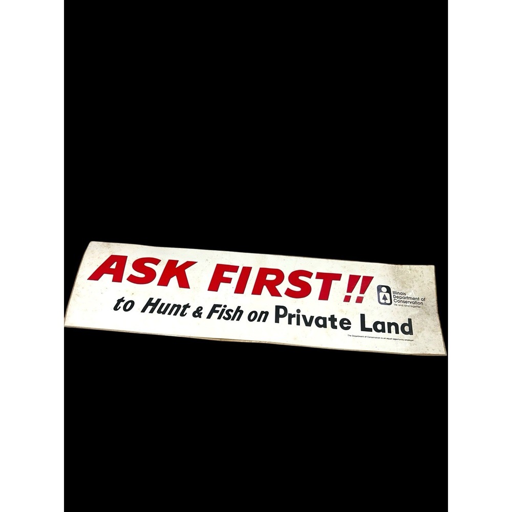 Vintage "Ask First to hunt on‎ Private Land" bumper sticker
